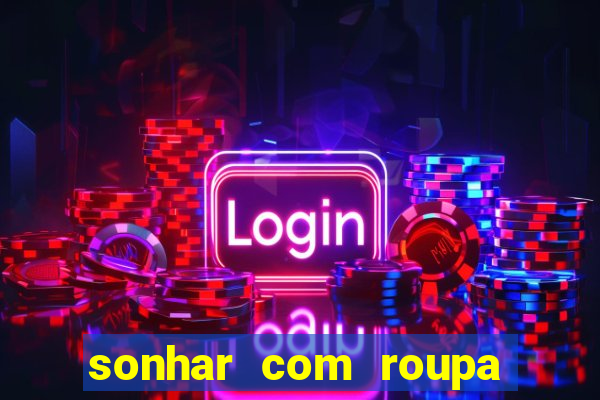 sonhar com roupa íntima feminina